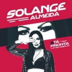 Download CD Solange Almeida #Tô pronta pra rebolar Promocional 2018