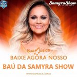 Download SAMYRA SHOW - BAÚ DA SAMYRA SHOW - @JONATHANCORCINO - SEM VINHETAS - #BauDaSamyraShow [Mp3] via Torrent