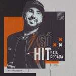 Download Saia Rodada – So? Hits – AGO19 [Mp3] via Torrent