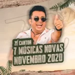 Download Ze Cantor - 7 Musicas Novas - Novembro 2020 #ELITECDS [Mp3] via Torrent