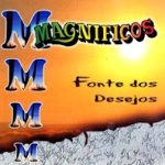 BANDA MAGNIFICOS – fonte dos desejos