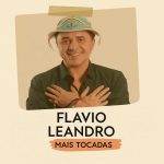 Flávio Leandro - Mais Tocadas | Os maiores sucessos do forró e música nordestina 52caa83c-4b55-413d-b513-c357269b3ef3