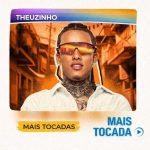 Theuzinho – Mais Tocadas | Sucessos do Funk & Pop Brasileiro 0abb1104-69fa-4aad-8686-a9190f86d400-md