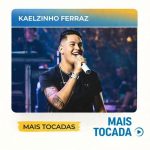 Kaelzinho Ferraz – Mais Tocadas 🎵 (Piseiro, Forró, Arrocha, Seresta & Brega) 773f56a6-0ccd-461e-9796-eff7f574d54f