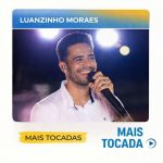 Luanzinho Moraes – Mais Tocadas 🎵 (Piseiro, Forró, Arrocha, Seresta & Brega) 82433685-9254-4dfb-a9b0-219a206300a3