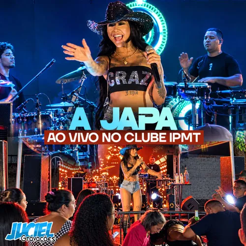 Baixar CDs de Forró – A Japa – Ao Vivo No Clube Do Ipmt Download A JAPA AO VIVO NO CLUBE DO IPMT