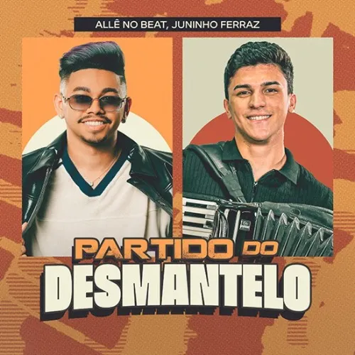 Download Allê no Beat e Juninho Ferraz – Partido do Desmantelo