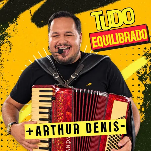 Baixar CDs de Forró – Arthur Denis Novo – Cd 2026 – Tudo Equilibrado Download ARTHUR DENIS NOVO CD 2026 – TUDO EQUILIBRADO