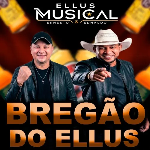 Baixar CDs de Forró – Bregäo Do Ellus Musical Ellus Musical Download BREGÄO DO ELLUS MUSICAL ELLUS MUSICAL