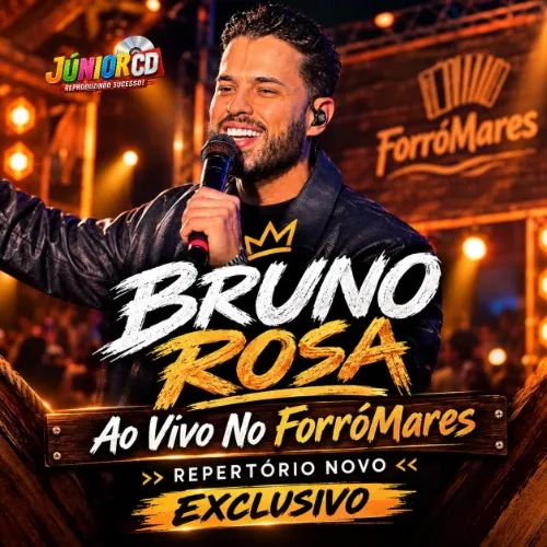 Baixar CDs de Forró – Bruno Rosa – Ao Vivo No Forrómares Download BRUNO ROSA AO VIVO NO FORRÓMARES