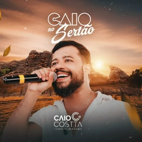 Download CAIO COSTTA NO SERTÃO SET 2026 EWERTHYNHO DIVULGAÇÕES