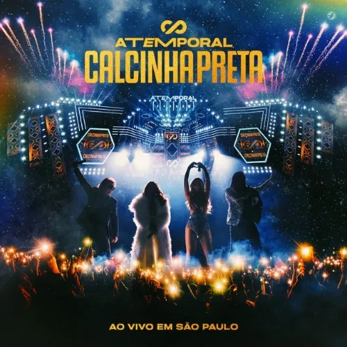 Download Calcinha Preta – Atemporal Ao Vivo Em São Paulo