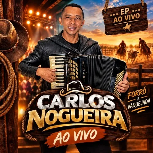 Baixar CDs de Forró – Carlos Nogueira – Ao Vivo Download CARLOS NOGUEIRA AO VIVO