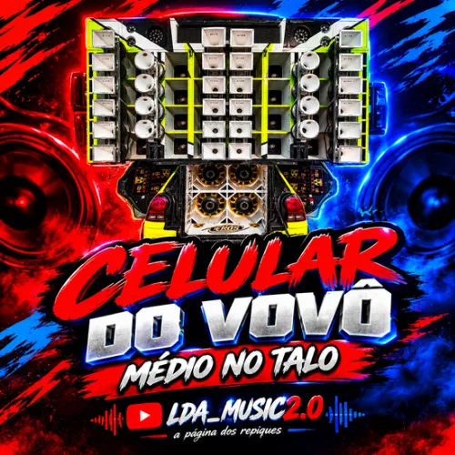 Download CELULAR DO VOVÔ – ALLÊ NO BEAT – MÉDIO NO TALO LDA_MUSIC2.0