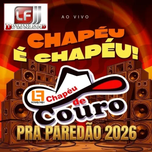 Baixar CDs de Forró – Chapéu de Couro – 2026 – LF Downloads Download Chapéu de Couro 2026 – LF Downloads