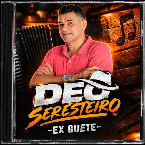 Baixar CDs de Forró – DEO SERESTEIRO- ex guete – forrozinho pra paredão! Download DEO SERESTEIRO- ex guete – forrozinho pra paredão!