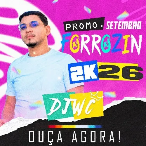 Download Dj Wc CD Promo Forrozin Setembro 2k26 Ewerthynho Divulgações
