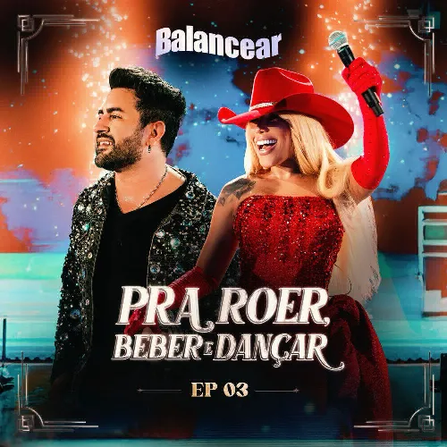 Download Forro Balancear – Pra Roer Beber E Dançar EP 03