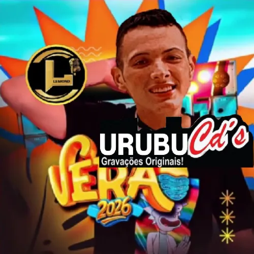 Download FORRÓ DE LEMOND – VERÃO DO LEMOND 2026 CD TOPADO – QUALIDADE PRA PAREDÃO – @URUBUCDs
