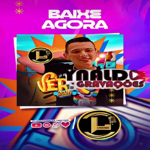 Download FORRÓ DE LEMOND – VERAO DO LEMOND 2K26 CAIXA SAMPLEADA LAPADA – @YNALDOGRAVACOES