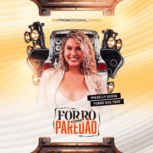 Download FORRÓ DUS TOPS – FORRÓ COM PAREDÃO – CD PROMOCIONAL 2026.2 ATUALIZADO