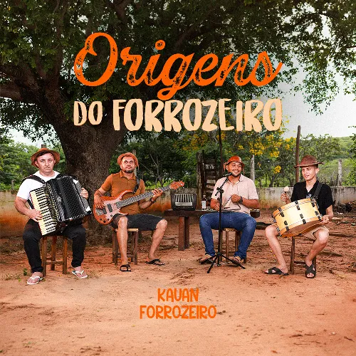 Download KAUAN FORROZEIRO – As origens do forrozeiro