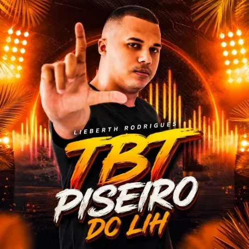Download Lieberth Rodrigues – TBT Piseiro do Lih
