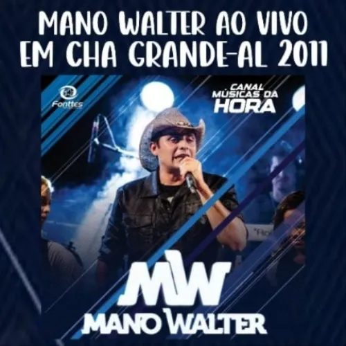 Download MANO WALTER AO VIVO EM CHÃ PRETA-AL 2011