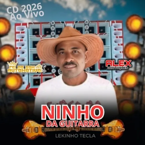 Baixar CDs de Forró – Ninho Da Guitarra – Cd Ao Vivo – Alex Gravações – Reidosomautomotivo Download NINHO DA GUITARRA CD AO VIVO – ALEX GRAVAÇÕES – REIDOSOMAUTOMOTIVO
