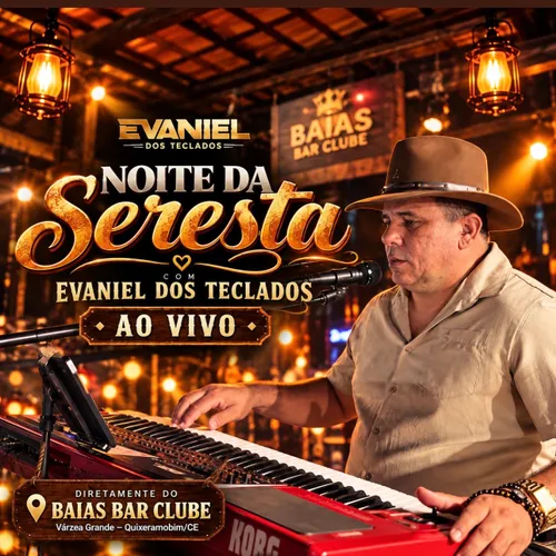 Download NOITE DA SERESTA COM EVANIEL DOS TECLADOS AO VIVO!