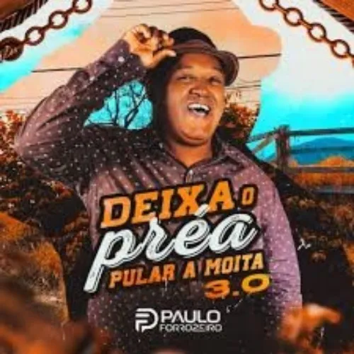 Download PAULO FORROZEIRO CD NOVO 2027