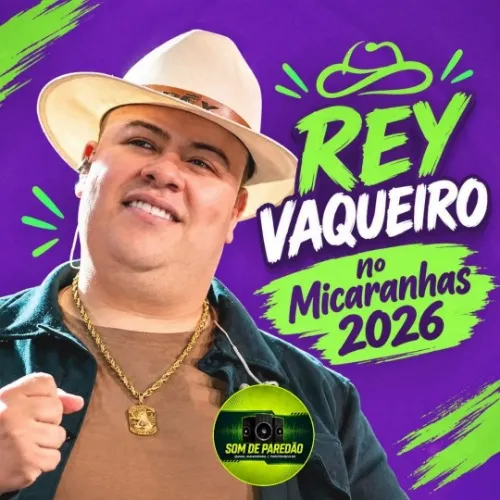 Baixar CDs de Forró – Rey Vaqueiro – No Micaranhas 2026 Setembro Download REY VAQUEIRO NO MICARANHAS 2026 SETEMBRO