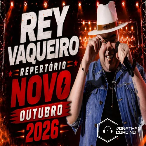 Download Rey Vaqueiro – Outubro 2026 – Ao Vivo – Jonathan Corcino
