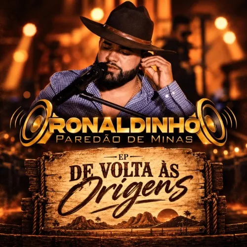 Baixar CDs de Forró – Ronaldinho Paredão de Minas – De Volta às Origens – 2026 Download Ronaldinho Paredão de Minas – De Volta às Origens – 2026