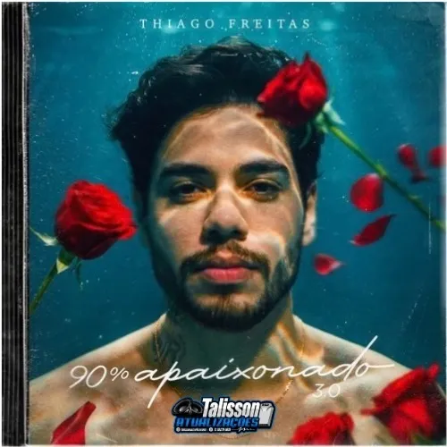 Download THIAGO FREITAS – 90 PORCENTO – APAIXONADO 3.0 — 2026 TALISSON ATUALIZAÇÕES