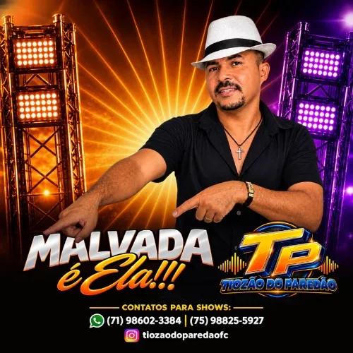 Download TIOZÃO DO PAREDÃO MALVADA E ELA 2026
