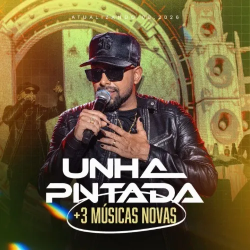 Download UNHA PINTADA 2026 CD SETEMBRO – REPERTÓRIO PRIMAVERA – PRA PAREDÃO