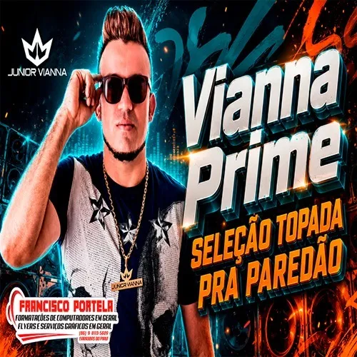 Baixar CDs de Forró – Vianna Prime V1 – Seleção Topada Pra Paredão – Junior Vianna – Antigas Download VIANNA PRIME V1 – SELEÇÃO TOPADA PRA PAREDÃO – JUNIOR VIANNA – ANTIGAS