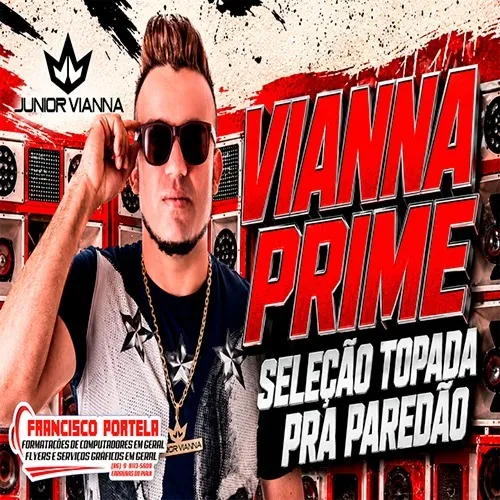 Baixar CDs de Forró – Vianna Prime V2 – Seleção Topada Pra Paredão – Junior Vianna – Antigas Download VIANNA PRIME V2 – SELEÇÃO TOPADA PRA PAREDÃO – JUNIOR VIANNA – ANTIGAS
