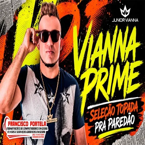 Baixar CDs de Forró – Vianna Prime V3 – Seleção Topada Pra Paredão – Junior Vianna – Antigas Download VIANNA PRIME V3 – SELEÇÃO TOPADA PRA PAREDÃO – JUNIOR VIANNA – ANTIGAS