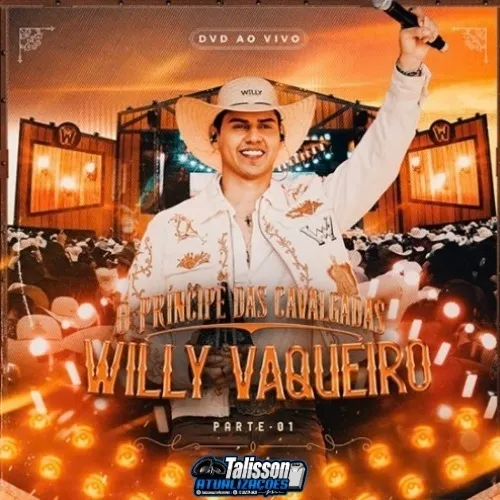 Download WILLY VAQUEIRO – O PRINCIPE DAS CAVALGADAS 2026 – TALISSON ATUALIZAÇÕES